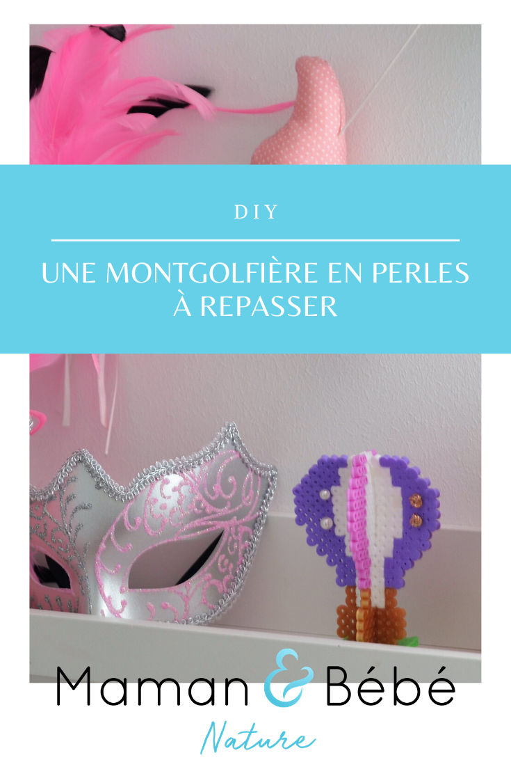 DIY montgolfière perles à repasser