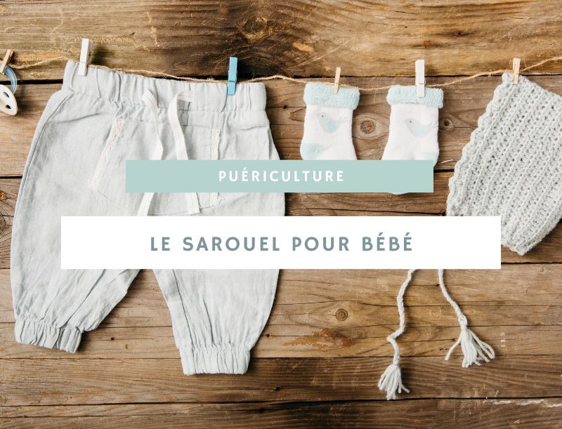 Sarouel bébé : guide pratique pour choisir le meilleur modèle