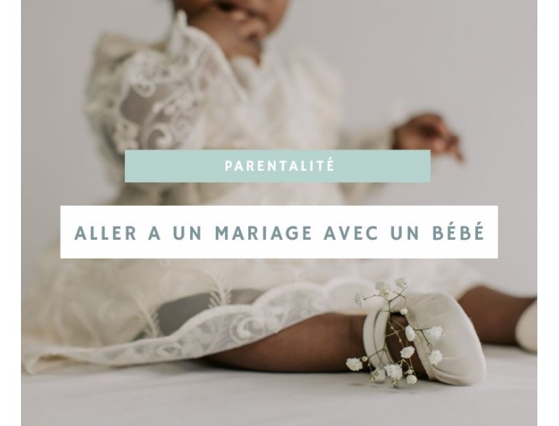 Aller à un mariage avec un bébé