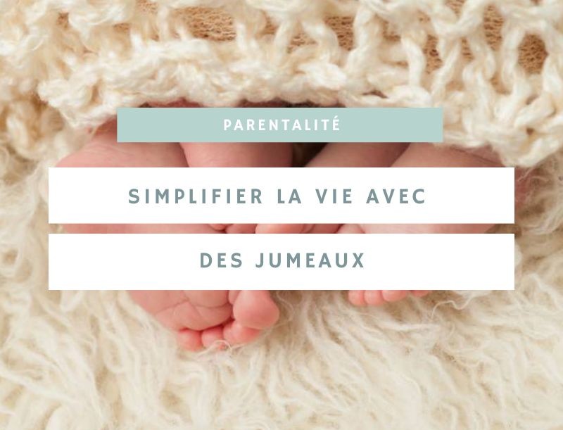 Simplifier la vie avec des jumeaux 