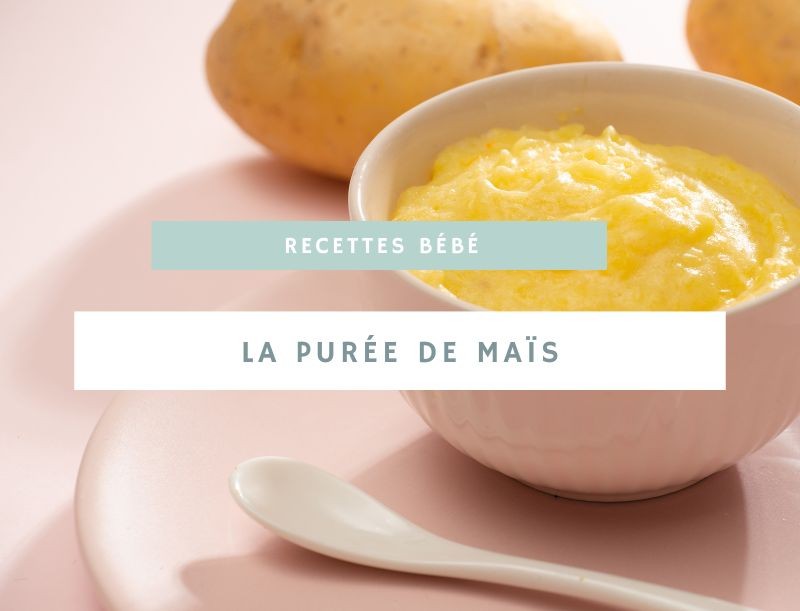 Purée de maïs bébé : une recette savoureuse et nutritive pour les petits