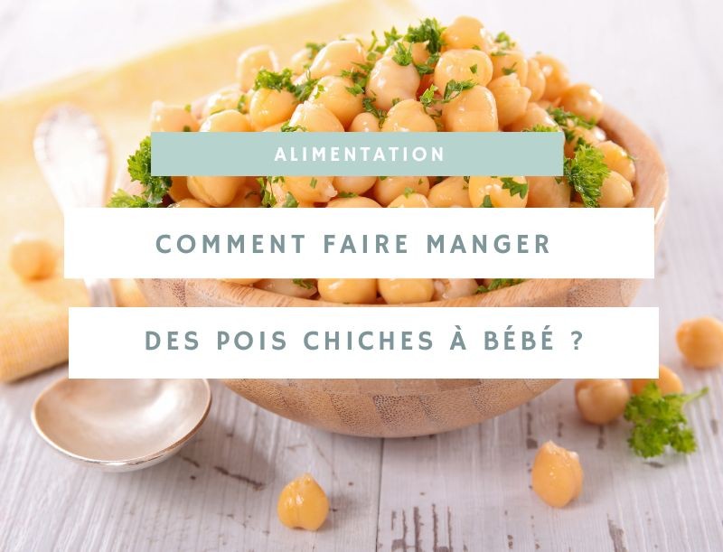 Les pois chiches pour les bébés : un choix sain et savoureux