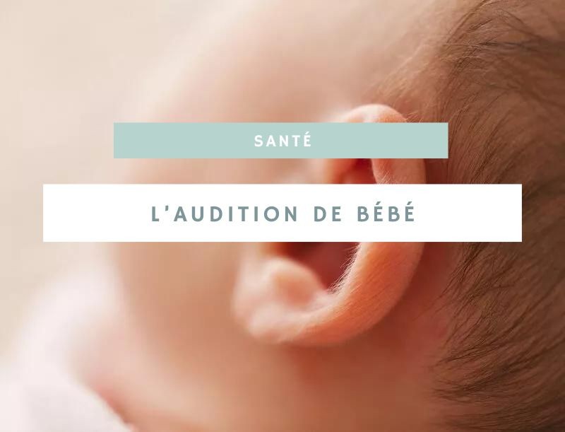 L’audition de bébé 