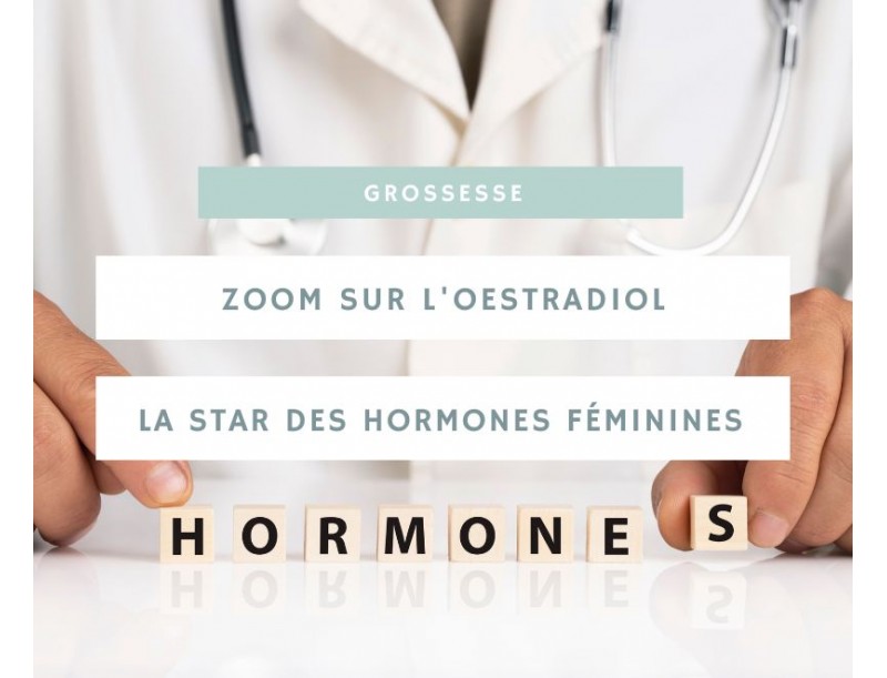 Zoom sur l'oestradiol, la star des hormones féminines