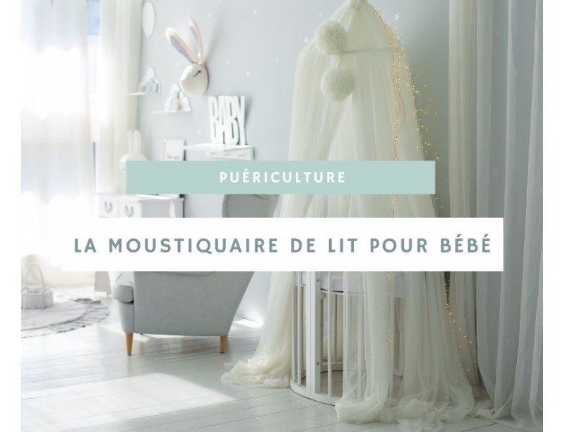 Protégez votre bébé des moustiques avec une moustiquaire de lit