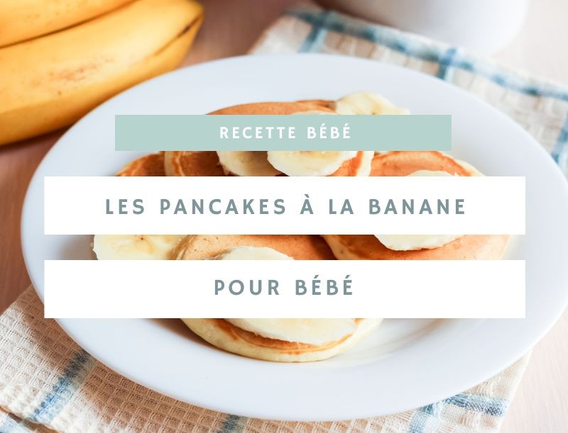 Préparer des pancakes à la banane pour bébé : une recette facile et délicieuse
