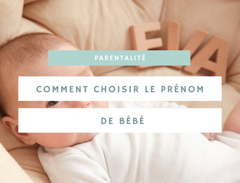 Comment choisir le prénom de bébé ?