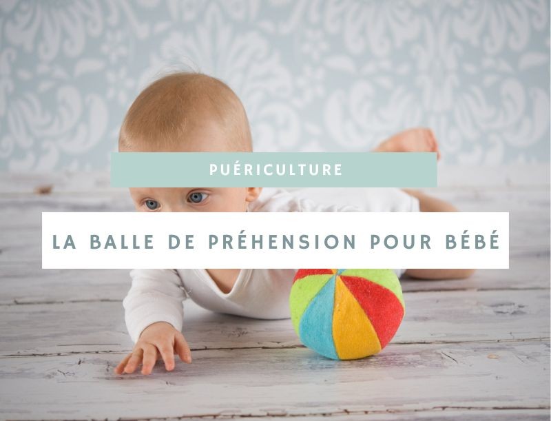 Balle de préhension pour bébé : le jouet idéal pour l'éveil de votre enfant