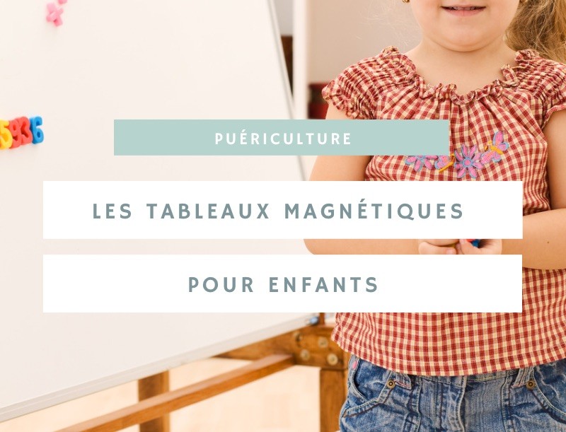 Tableaux magnétiques enfants : Comment soutiennent-ils le développement de la créativité et des compétences éducatives ?