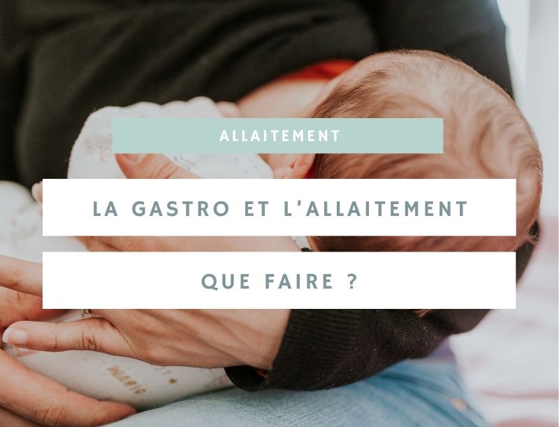 Gastro-entérite et allaitement : comprendre et gérer la situation