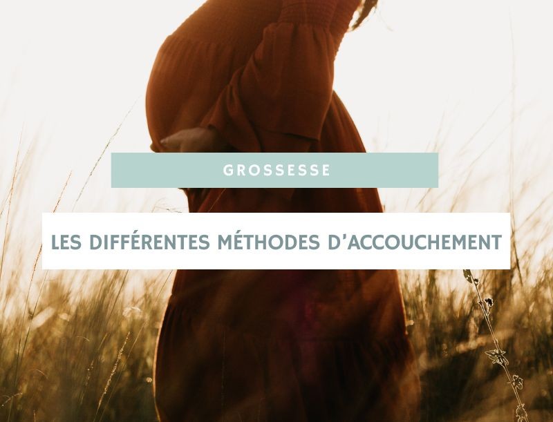 Les différentes méthodes d’accouchement : laquelle choisir ?