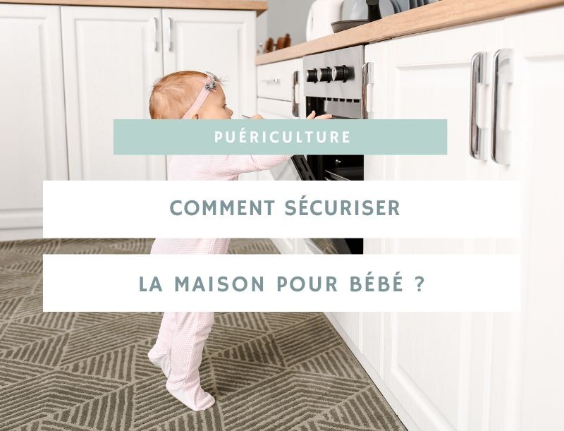 Comment sécuriser sa maison pour bébé ?