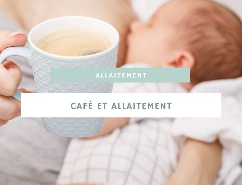 Café et allaitement : tout ce qu'il faut savoir