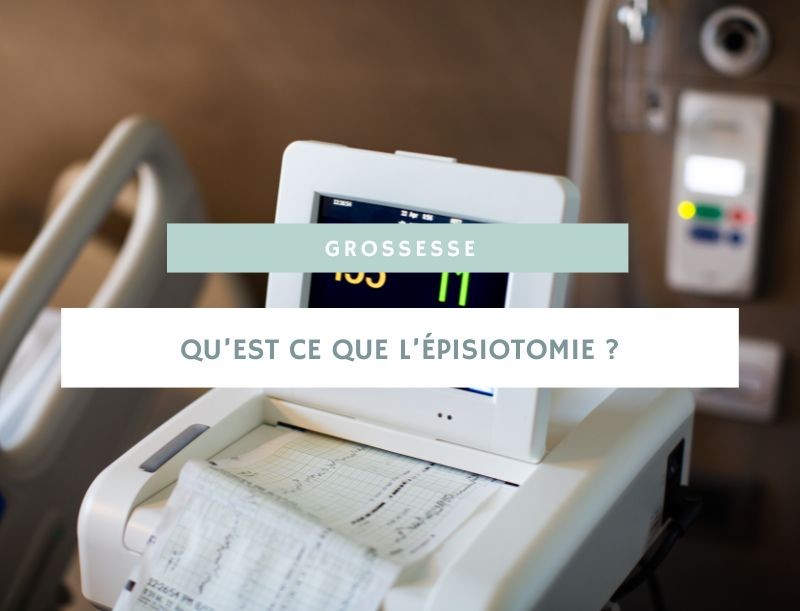 Qu'est-ce que l'épisiotomie et quand est-elle pratiquée ?