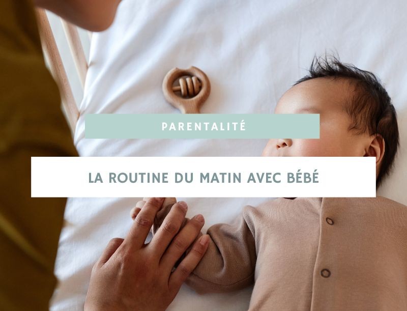Routine matinale avec bébé : astuces pour bien commencer la journée