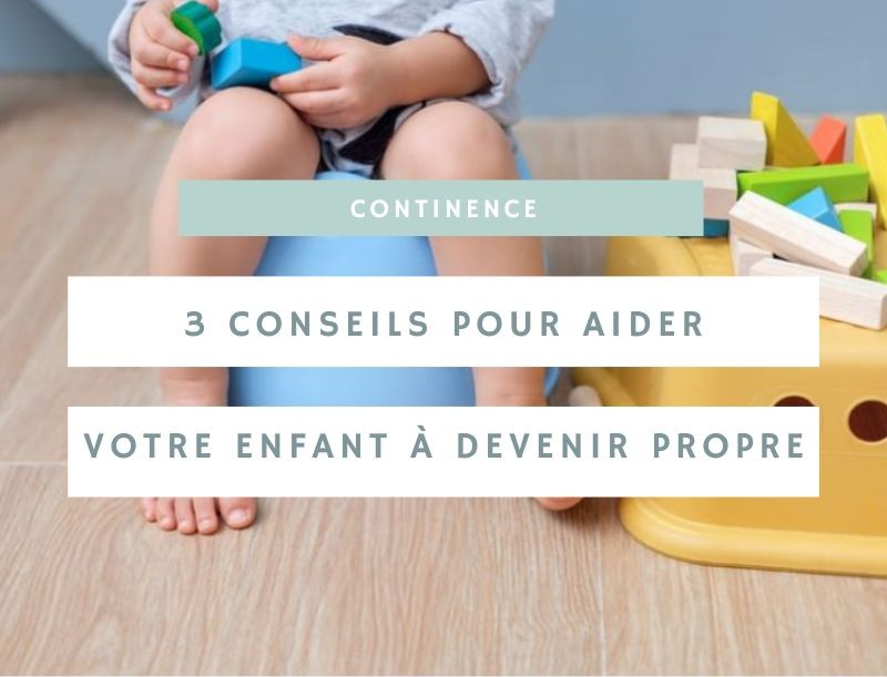 3 conseils pour aider votre enfant à devenir propre 