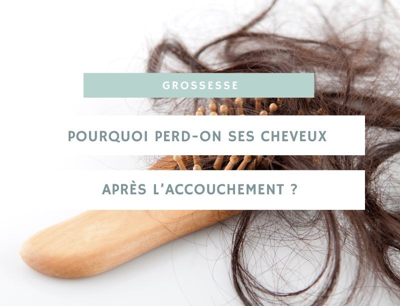Pourquoi perd-on ses cheveux après l’accouchement ?