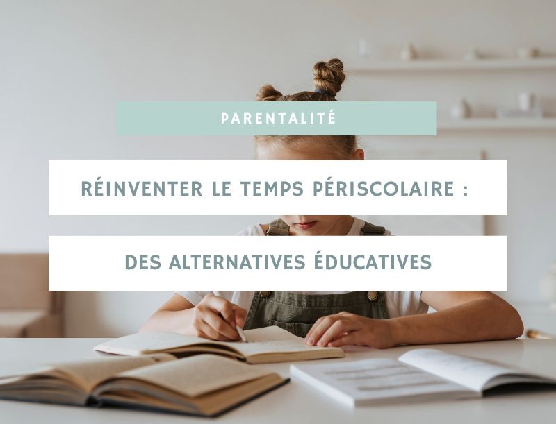 Réinventer le temps périscolaire : des alternatives éducatives et bienveillantes