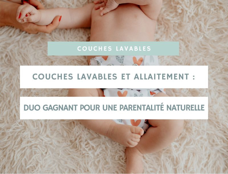 Couches lavables et allaitement : duo gagnant pour une parentalité naturelle