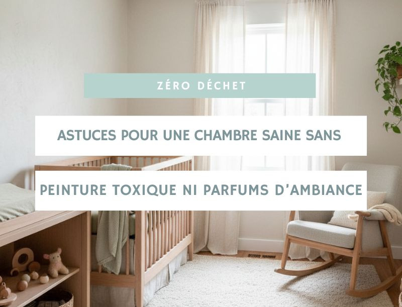 Astuces pour une chambre saine sans peinture toxique ni parfums d’ambiance