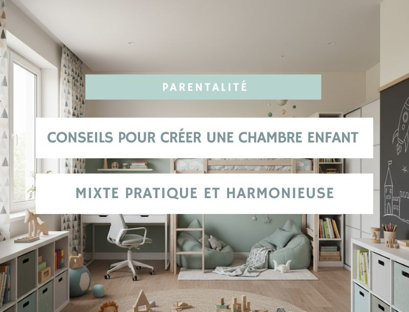 Conseils pour créer une chambre enfant mixte pratique et harmonieuse