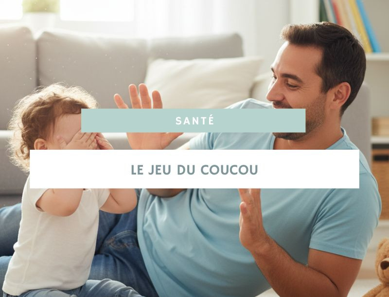 Le jeu du coucou : bien plus qu’un amusement, un moment de construction mentale