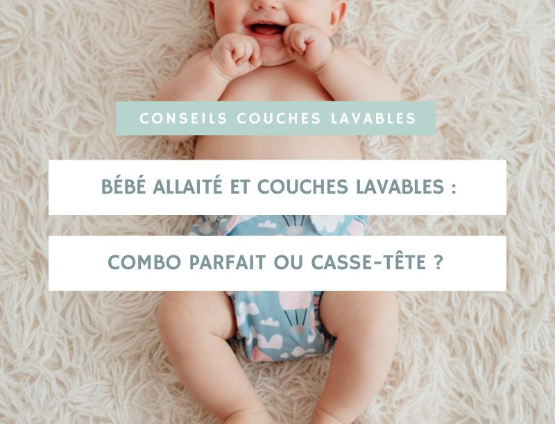 Bébé allaité et couches lavables : combo parfait ou casse-tête ?