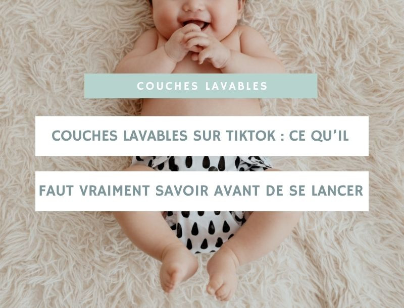Couches lavables sur TikTok : ce qu’il faut vraiment savoir avant de se lancer